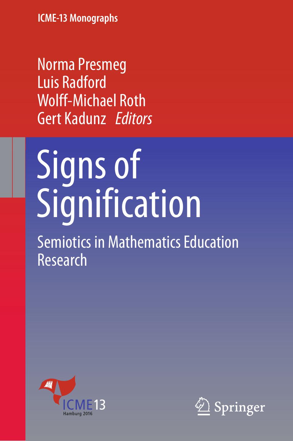 Signs of Signification: Semiotics in Mathematics Education Research