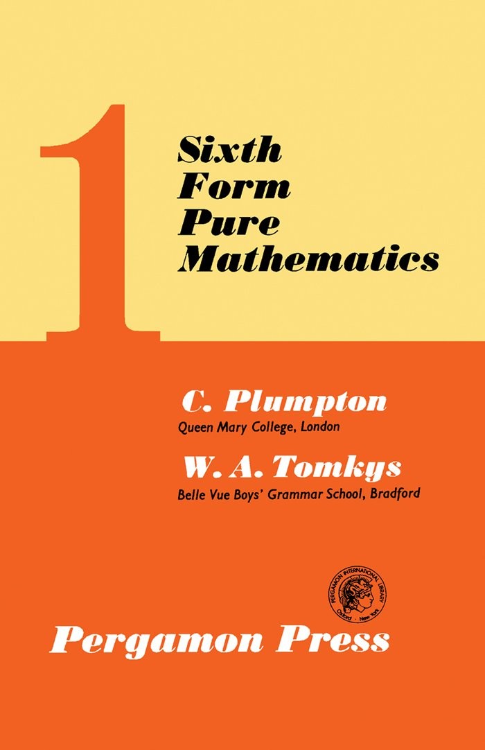 Sixth Form Pure Mathematics - Volume 1