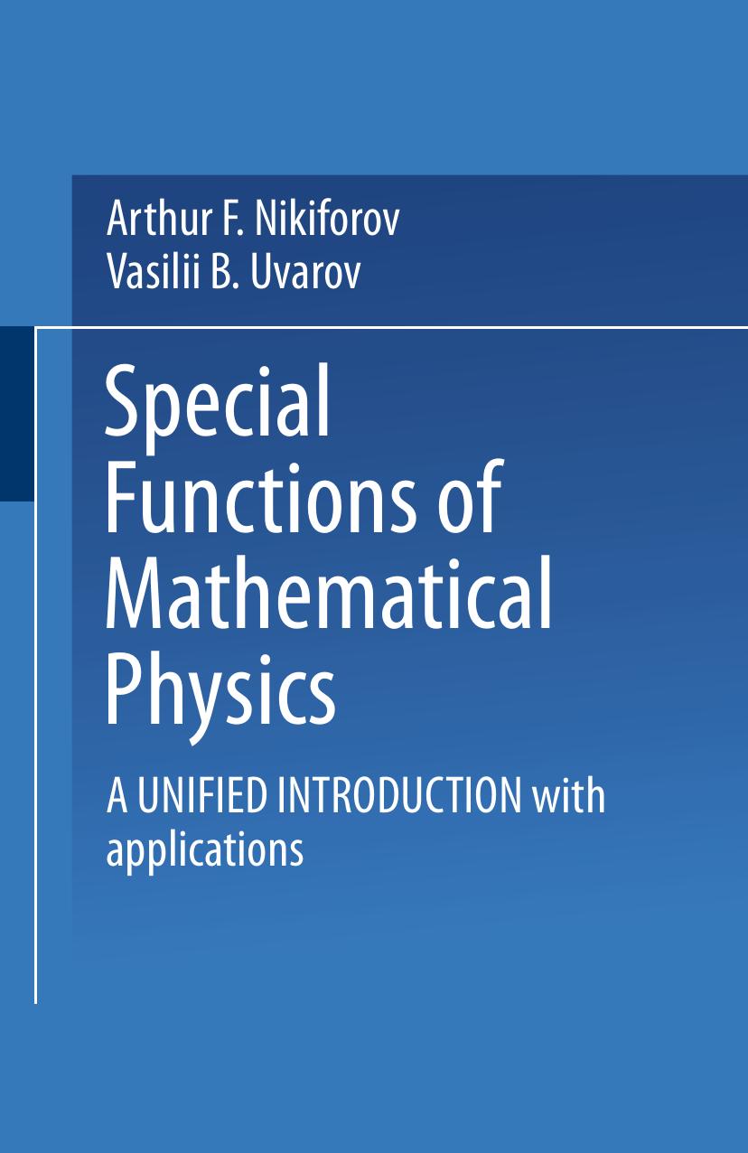 Special Functions of Mathematical Physics: A Unified Introduction with Applications