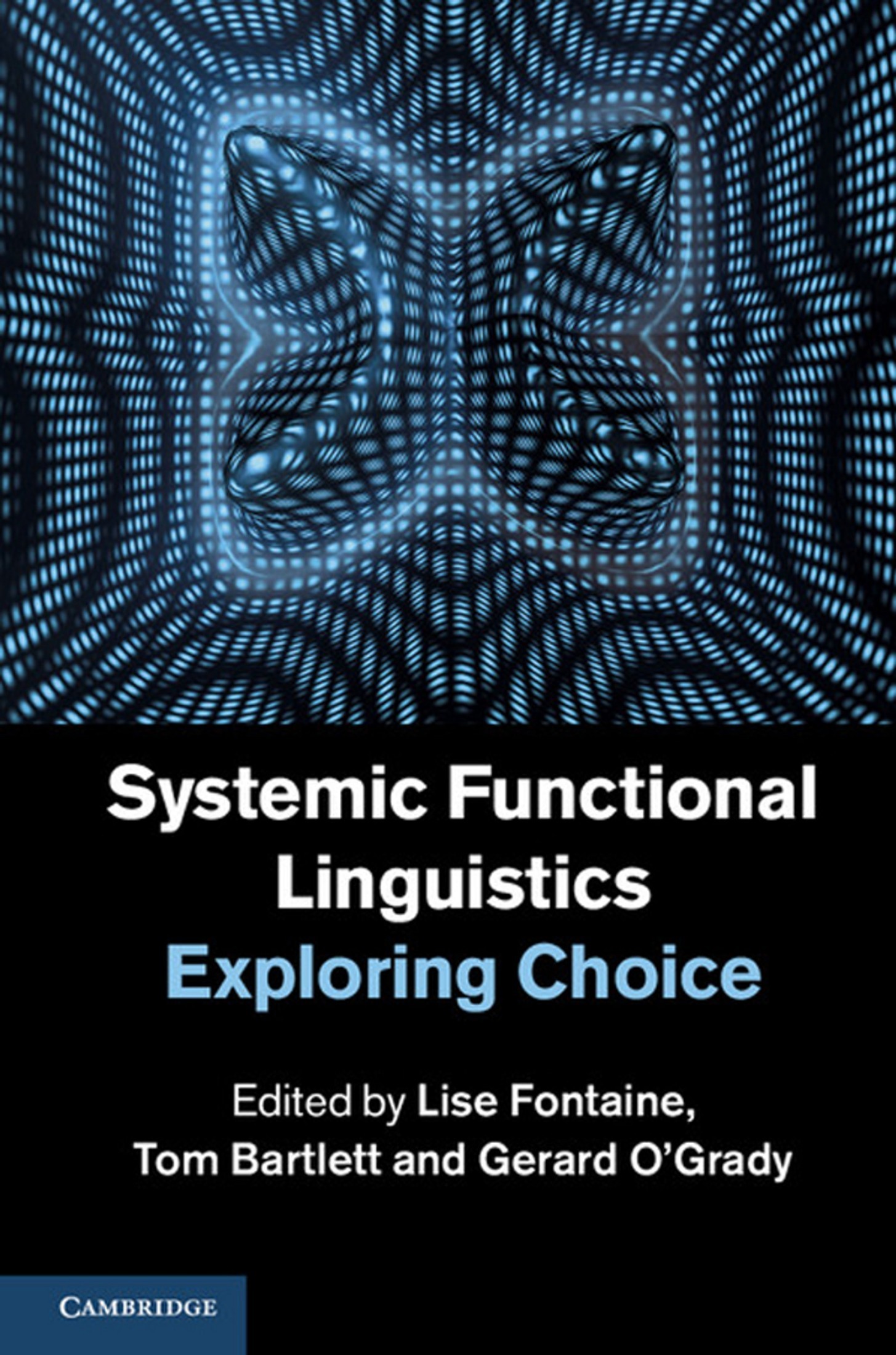 Systemic Functional Linguistics: Exploring Choice