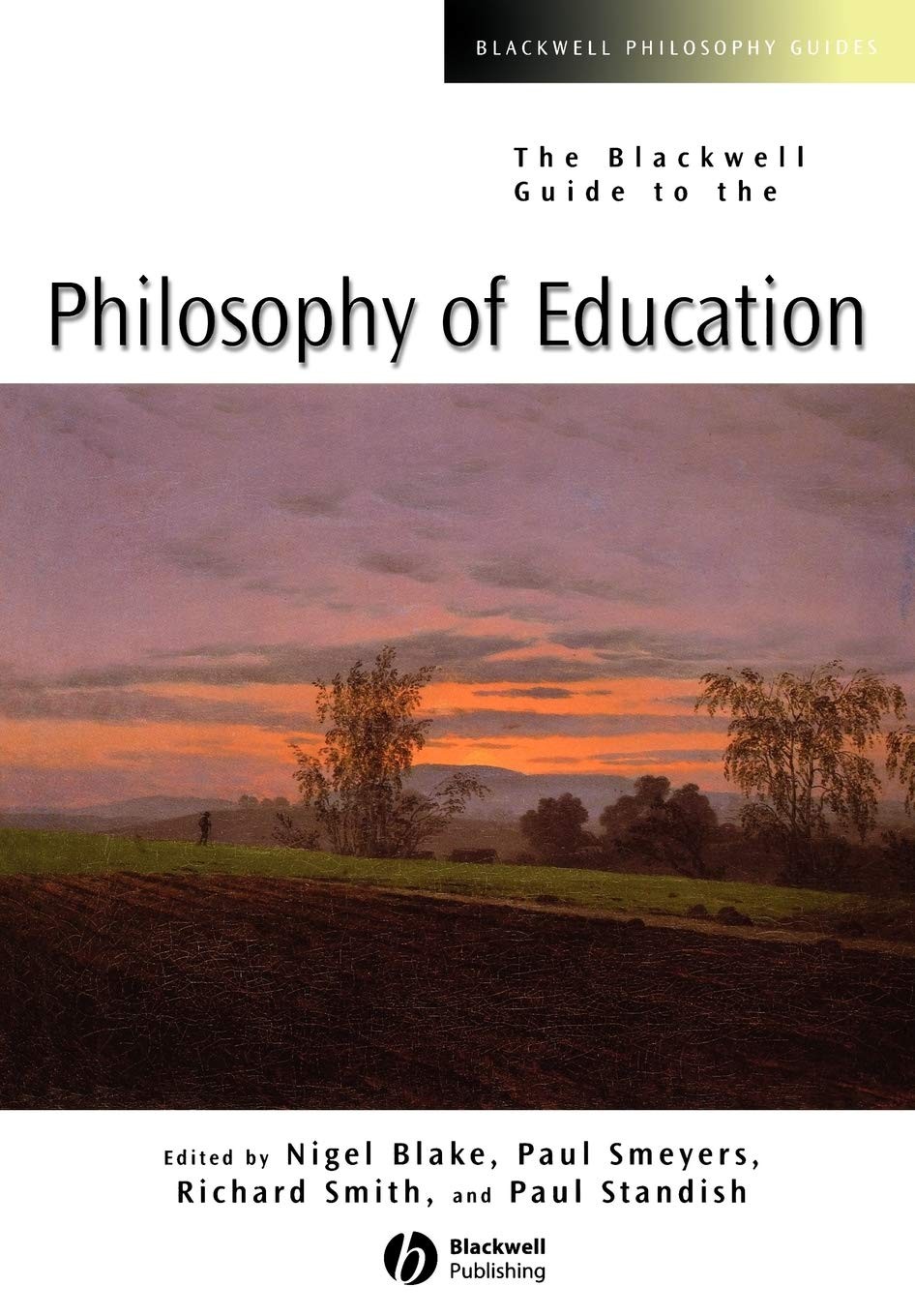 The Blackwell Guide to the Philosophy of Education