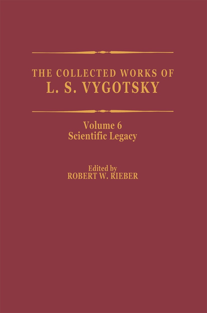 The Collected Works of L. S. Vygotsky: Scientific Legacy