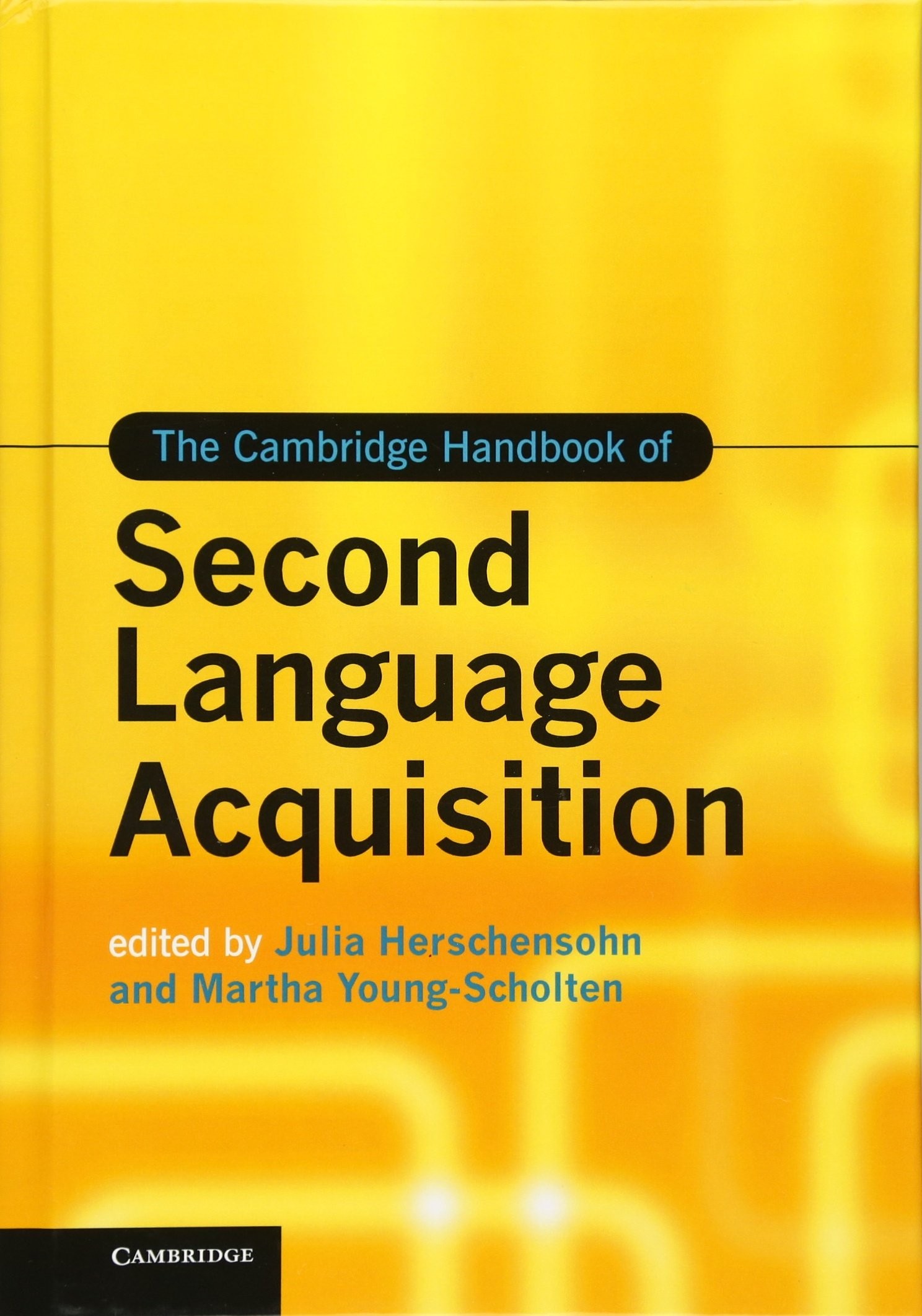 The Cambridge Handbook of Second Language Acquisition