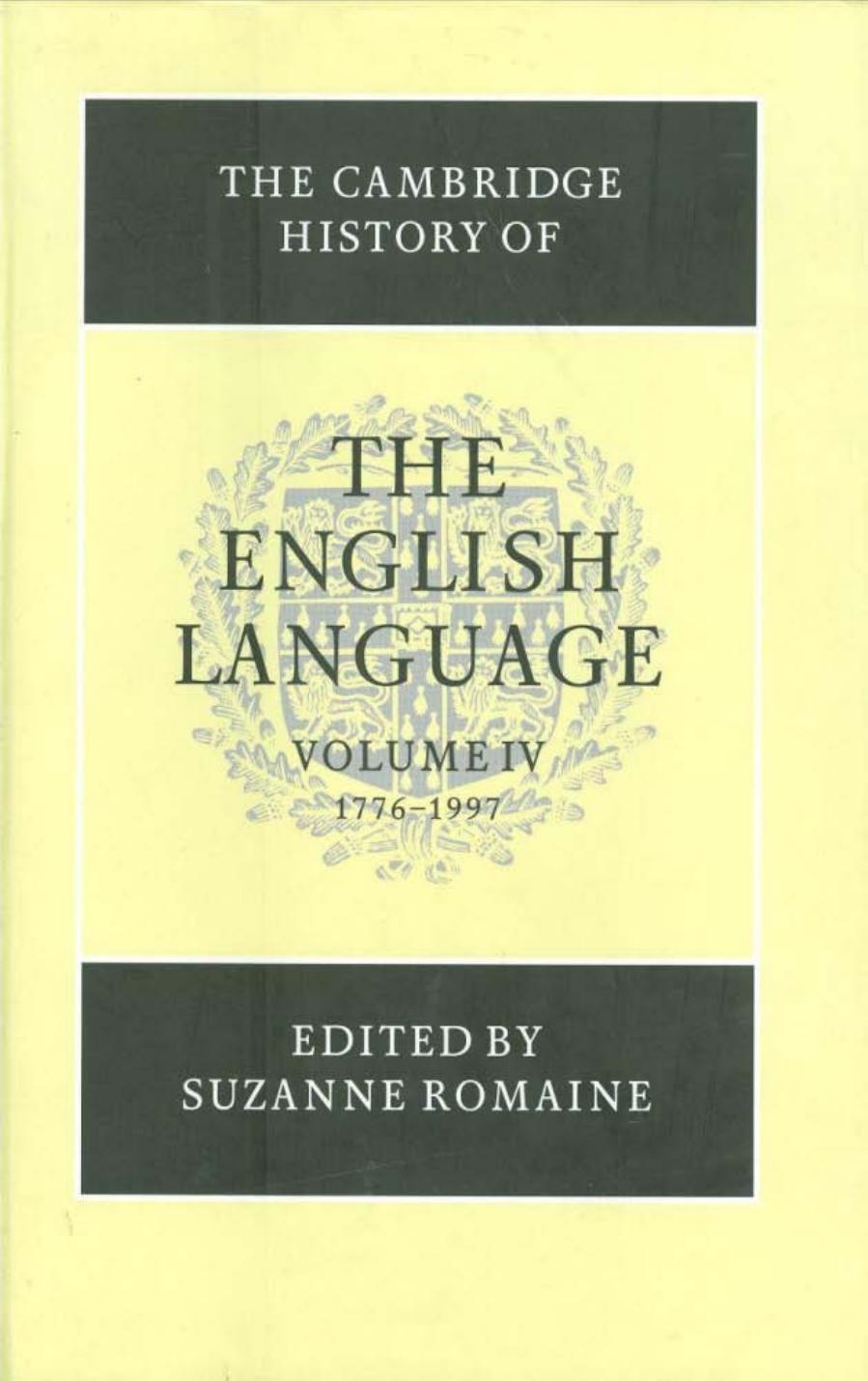 The Cambridge History of the English Language - Volume 4