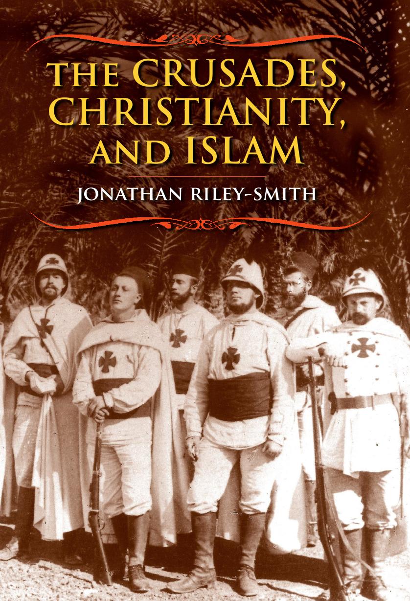 The Crusades, Christianity, and Islam