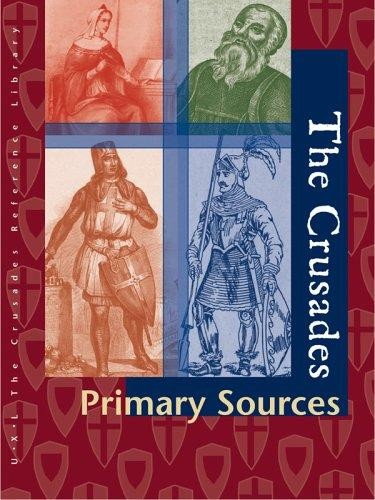 The Crusades: Primary Sources