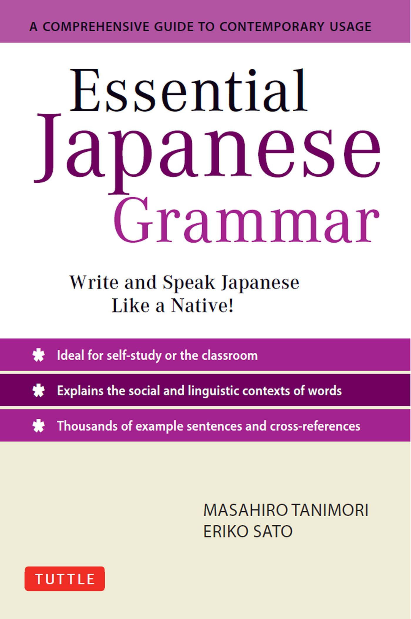 Essential Japanese Grammar: A Comprehensive Guide to Contemporary Usage: Learn Japanese Grammar and Vocabulary Quickly and Effectively