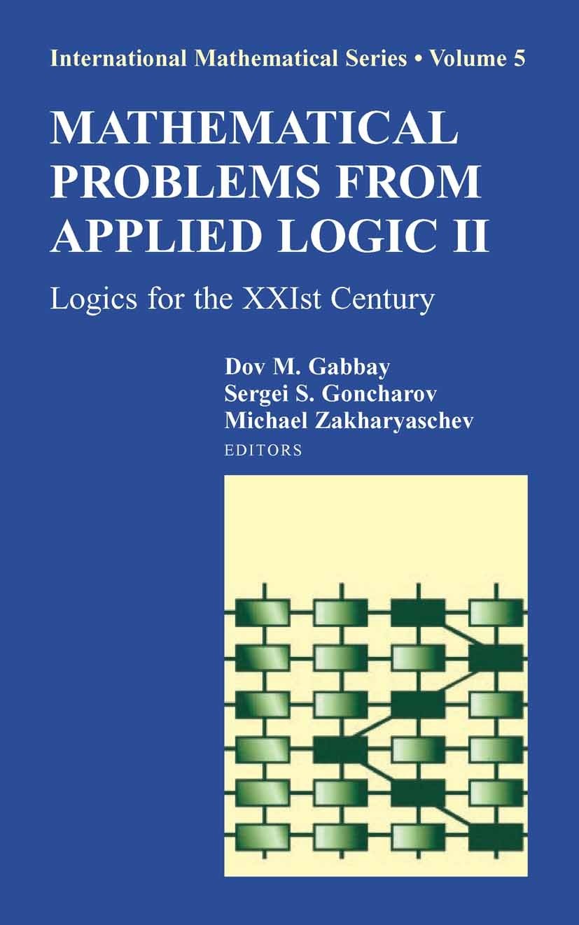 Mathematical Problems From Applied Logic II: Logics for the XXIst Century