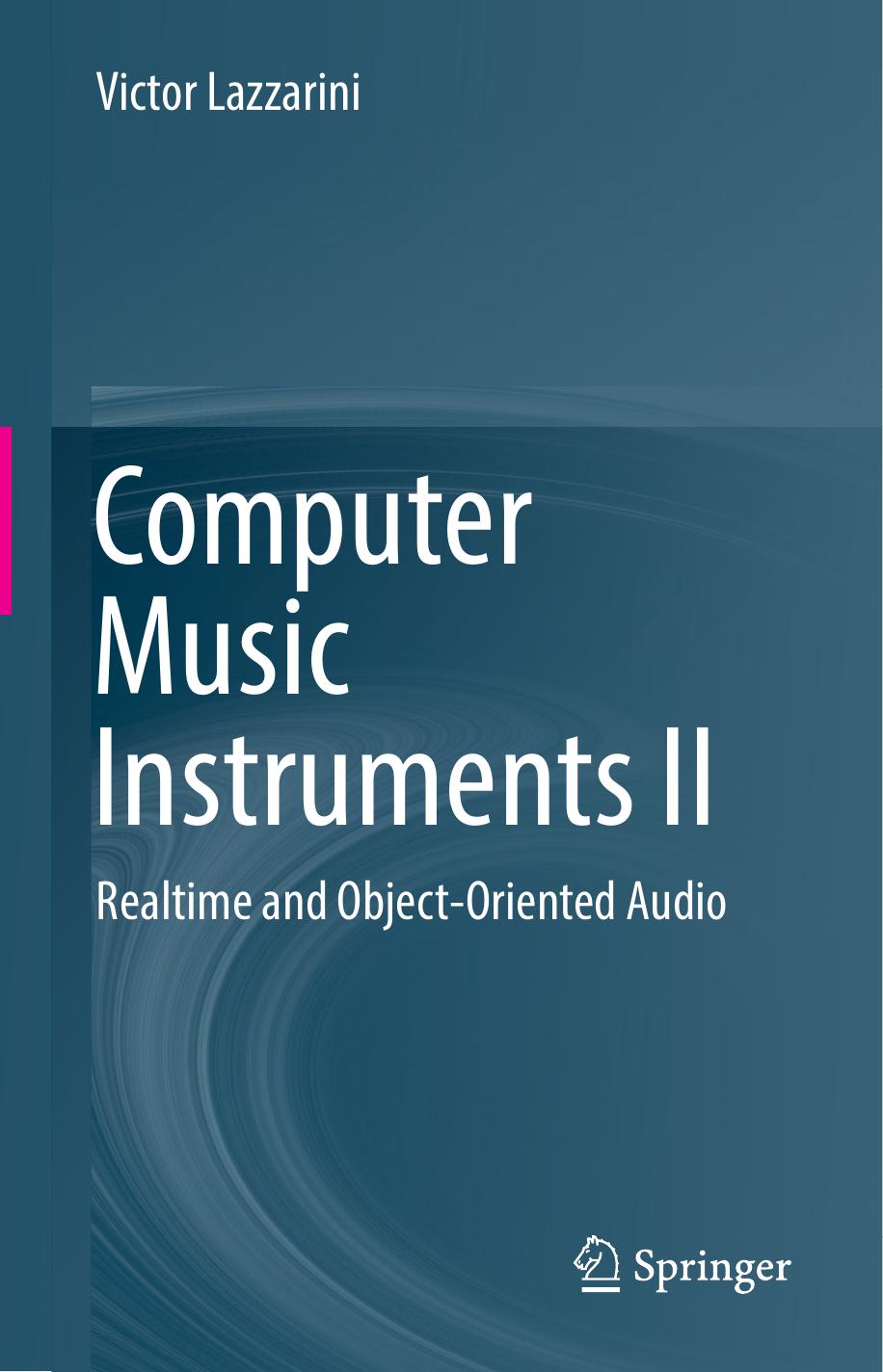 Computer Music Instruments II: Realtime and Object-Oriented Audio