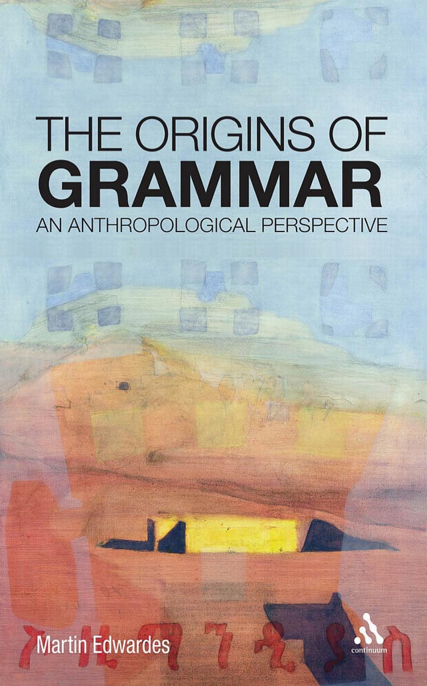 The Origins of Grammar: An Anthropological Perspective