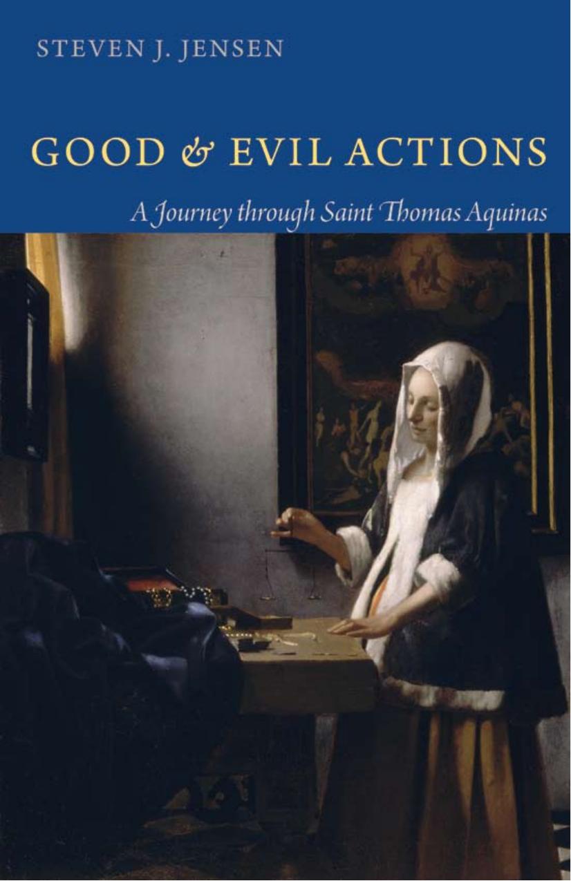 Good and Evil Actions: A Journey Through Saint Thomas Aquinas