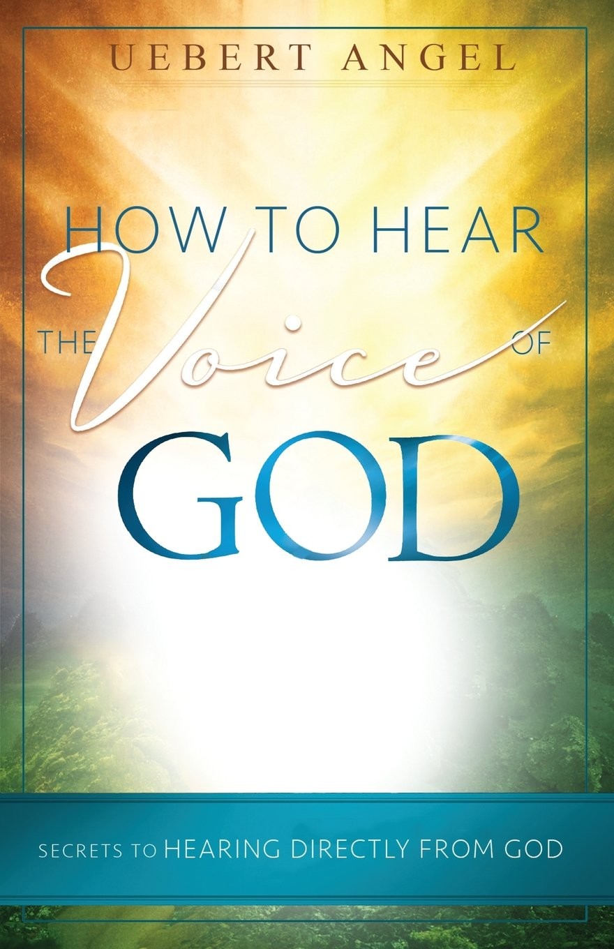 How to Hear the Voice of God: Secrets to Hearing Directly From God