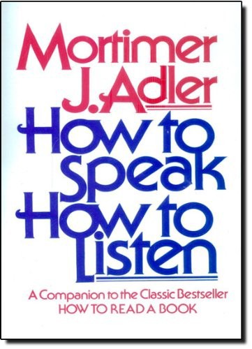 How to Speak How to Listen