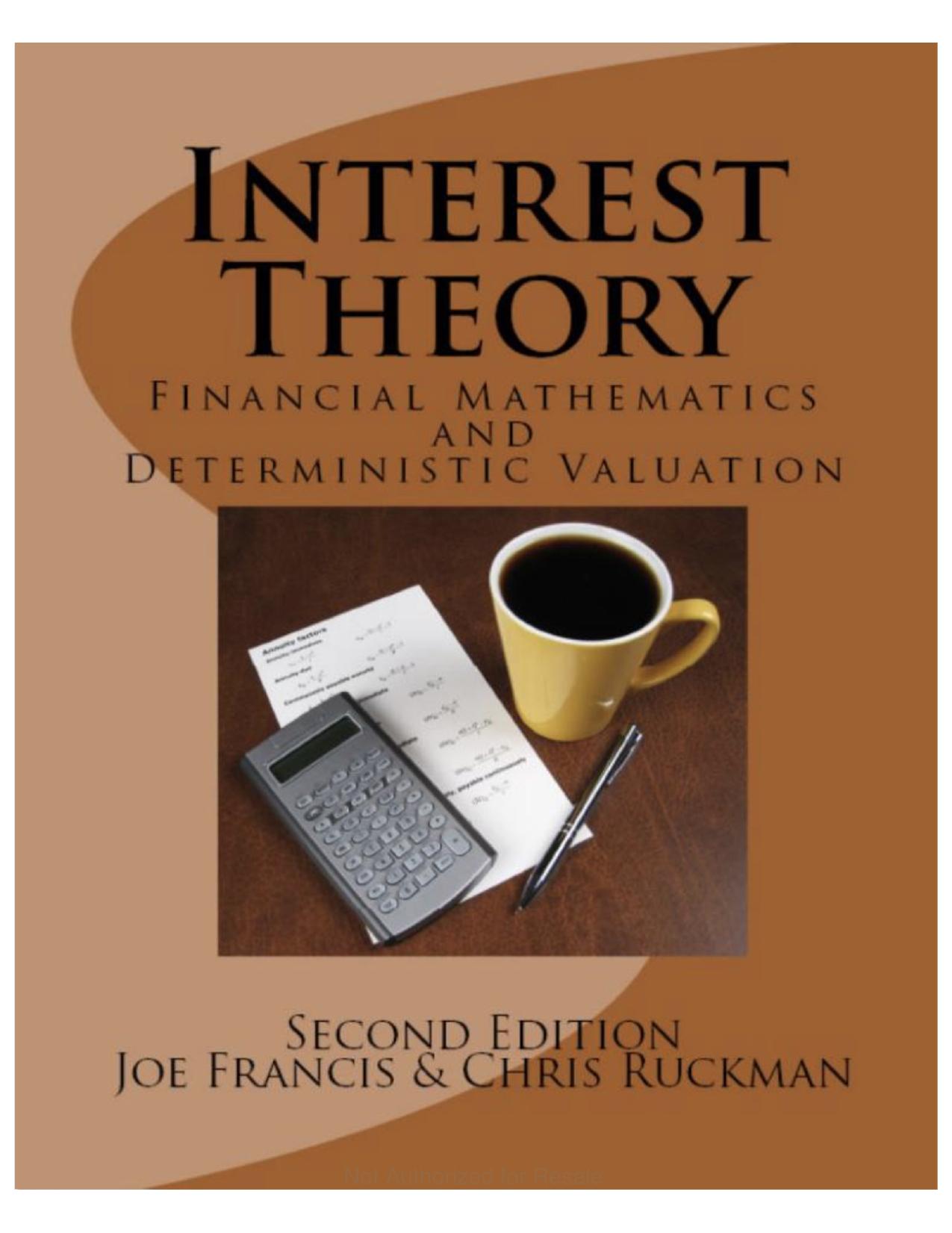 Interest Theory: Financial Mathematics and Deterministic Valuation