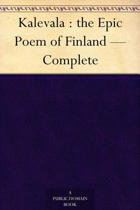 The Kalevala: The Epic Poem of Finland