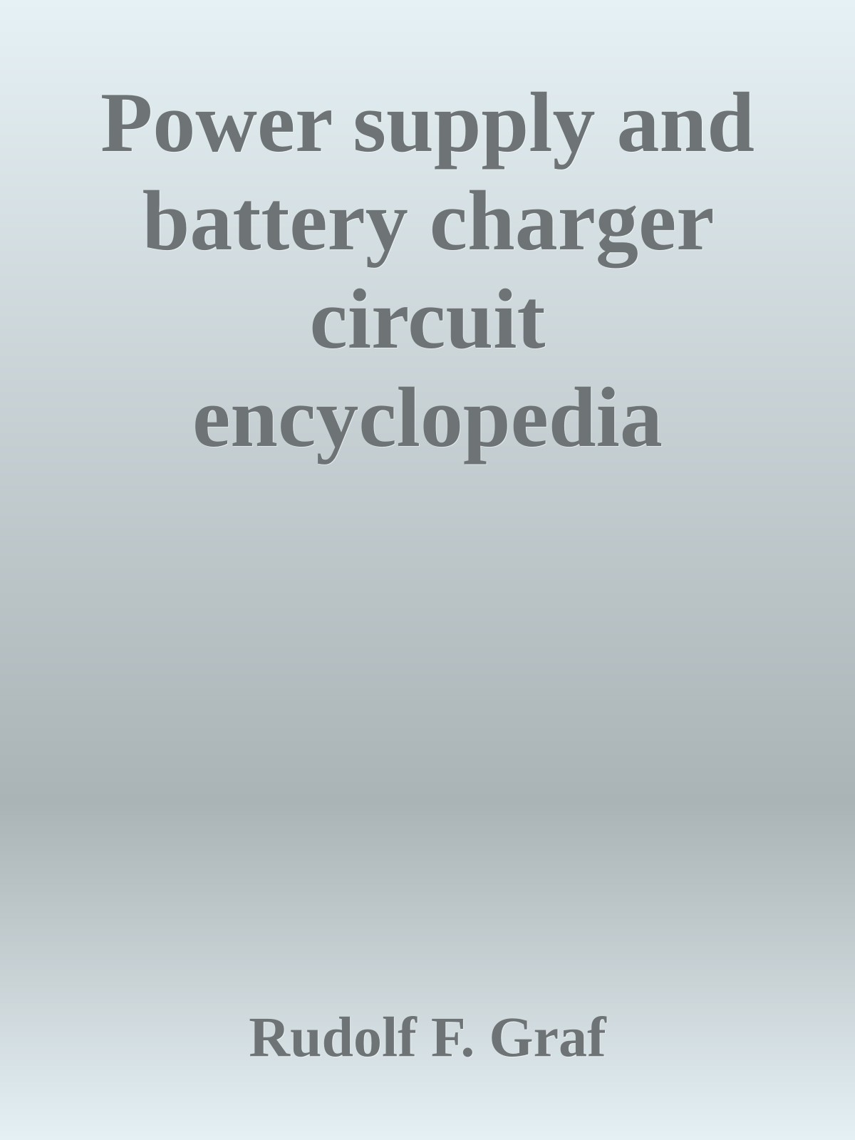 Power supply and battery charger circuit encyclopedia