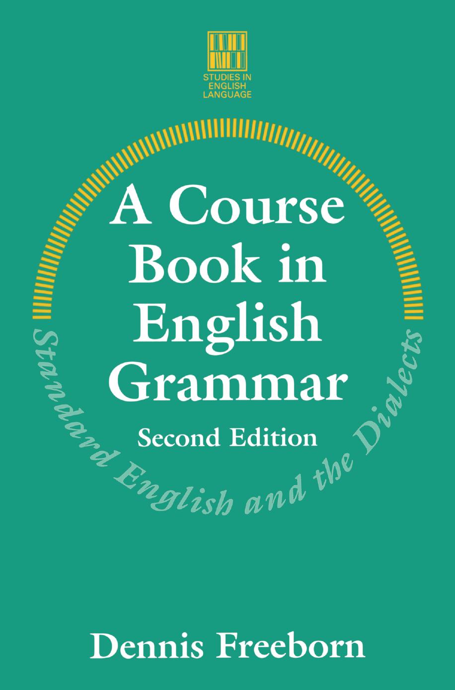 A Course Book in English Grammar: Standard English and the Dialects