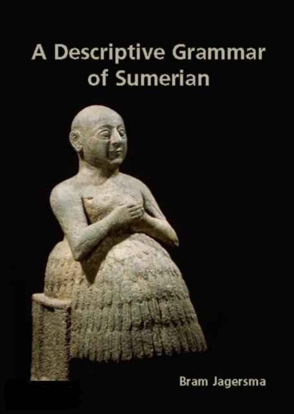 A Descriptive Grammar of Sumerian (thesis)