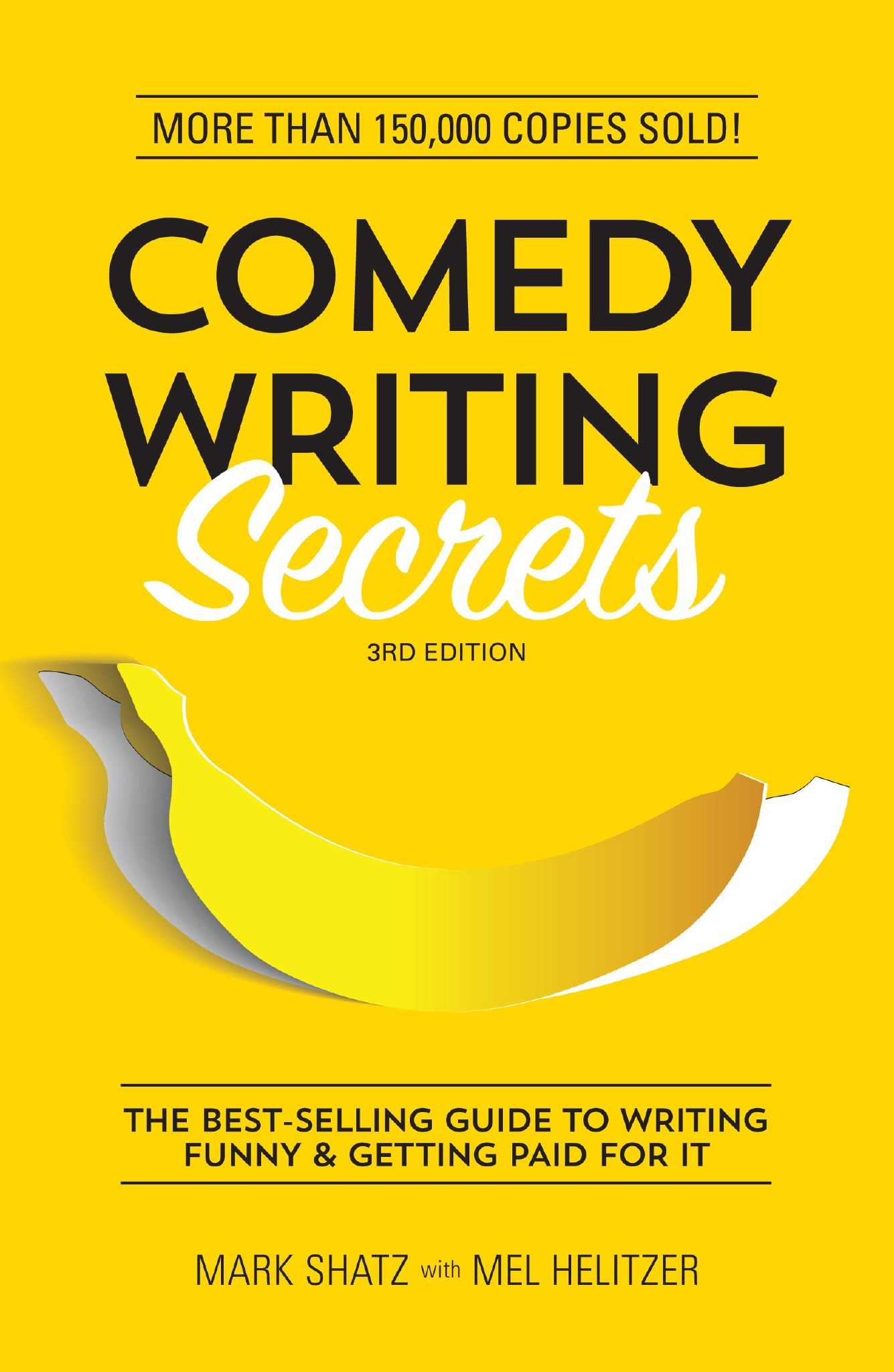 Comedy Writing Secrets - 3rd Edition
