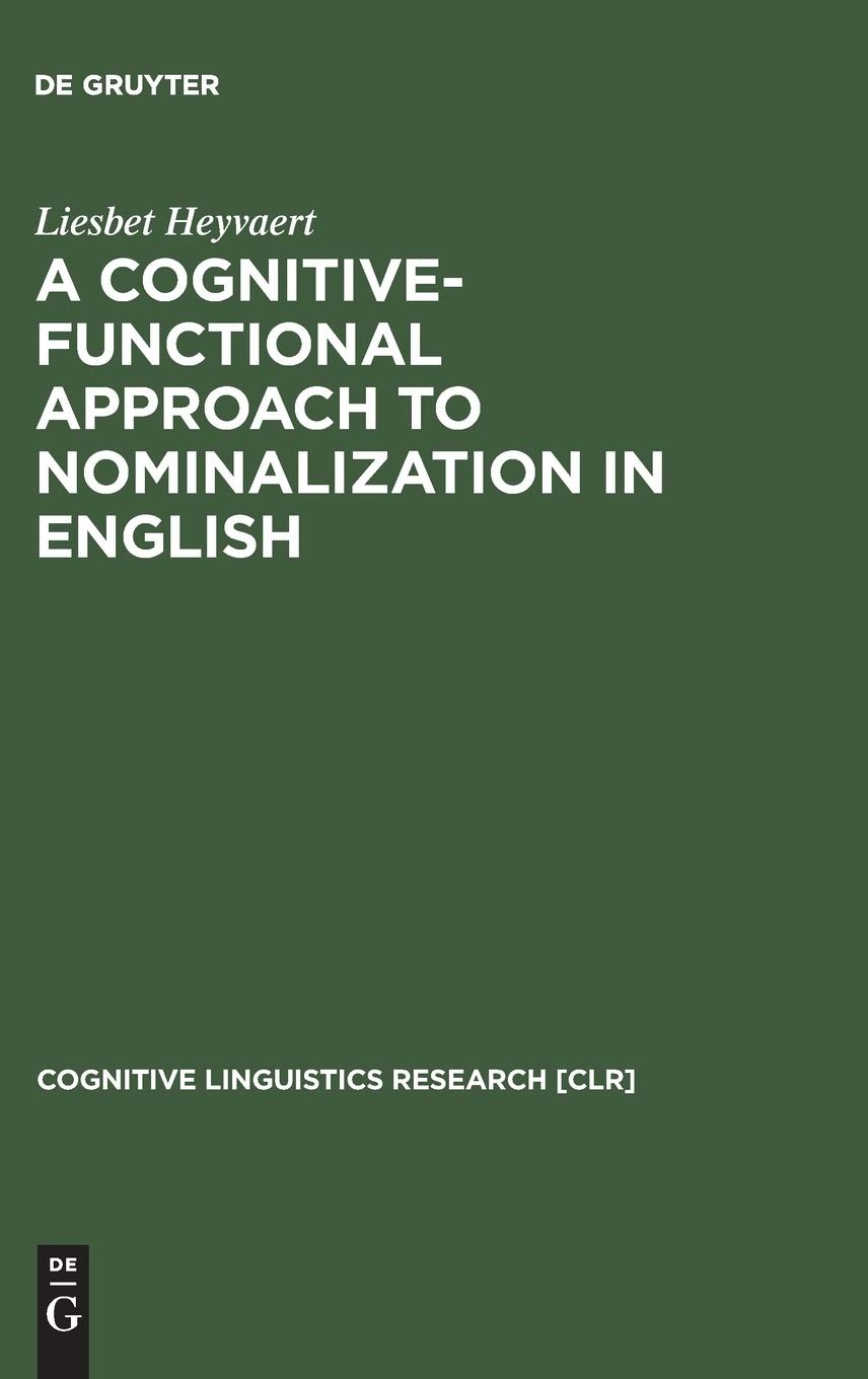 A Cognitive-Functional Approach to Nominalization in English