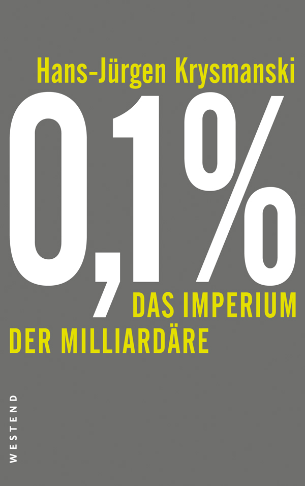0,1 % - Das Imperium der Milliardäre (German Edition)