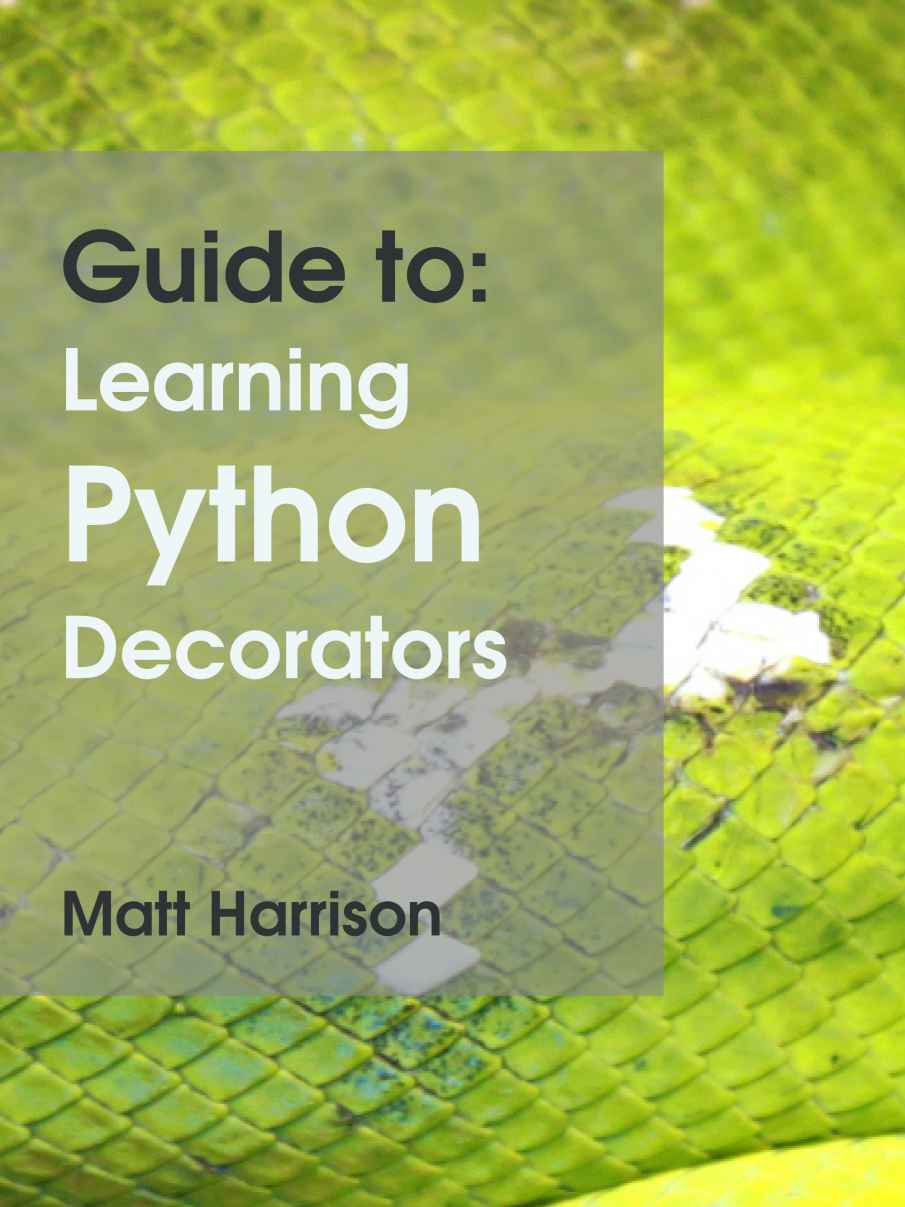 Guide to: Learning Python Decorators