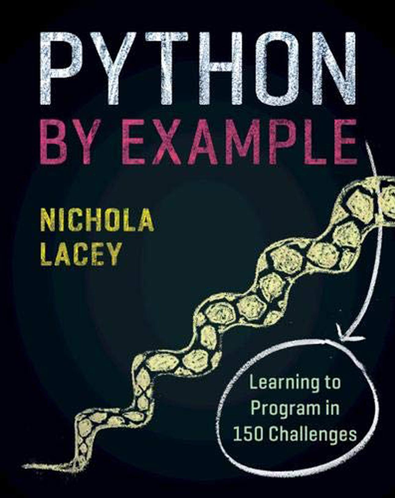 Python by Example: Learning to Program in 150 Challenges