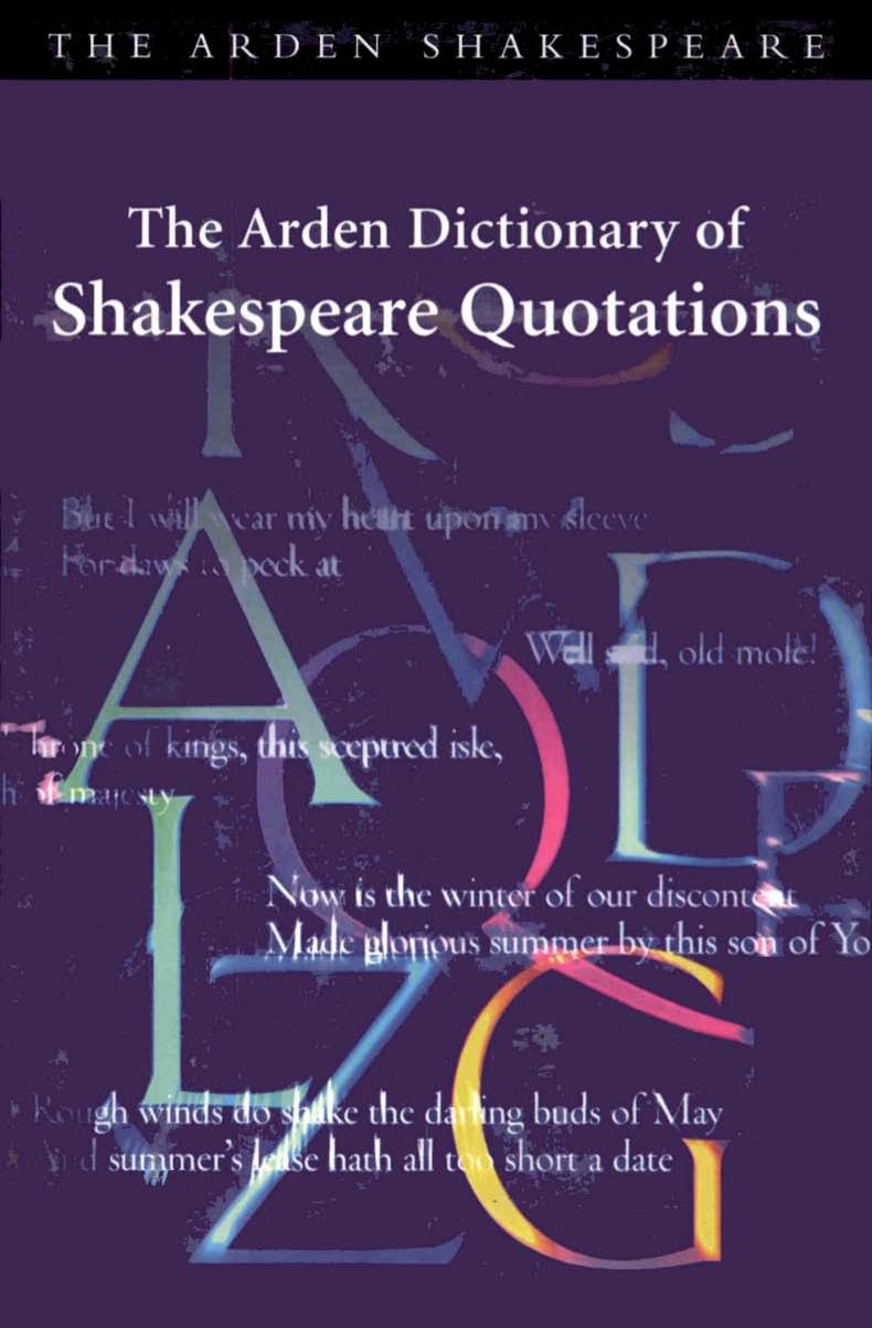 The Arden Dictionary of Shakespeare Quotations