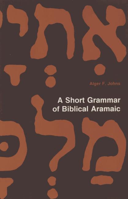 A Short Grammar of Biblical Aramaic