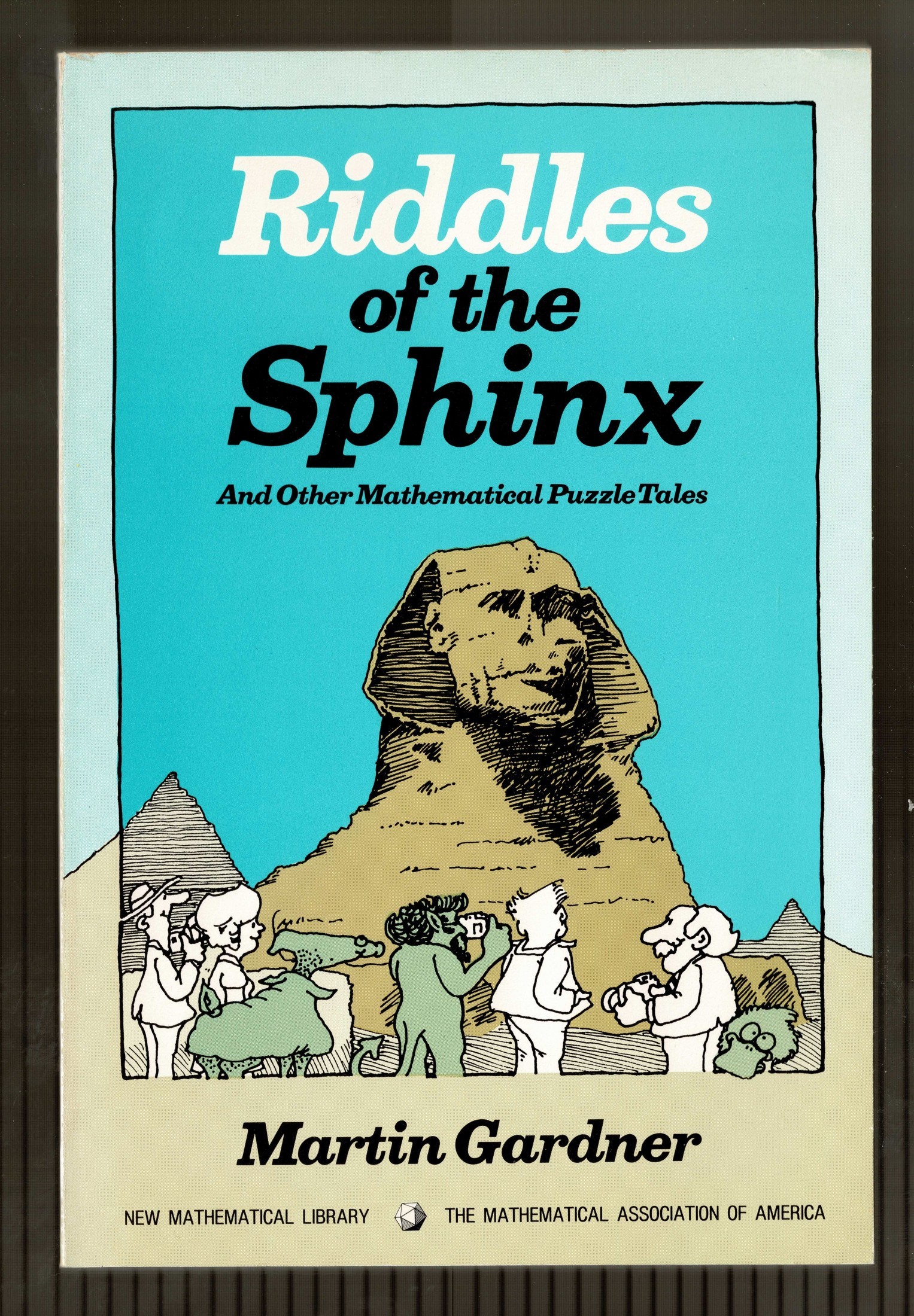 Riddles of the Sphinx: And Other Mathematical Puzzle Tales