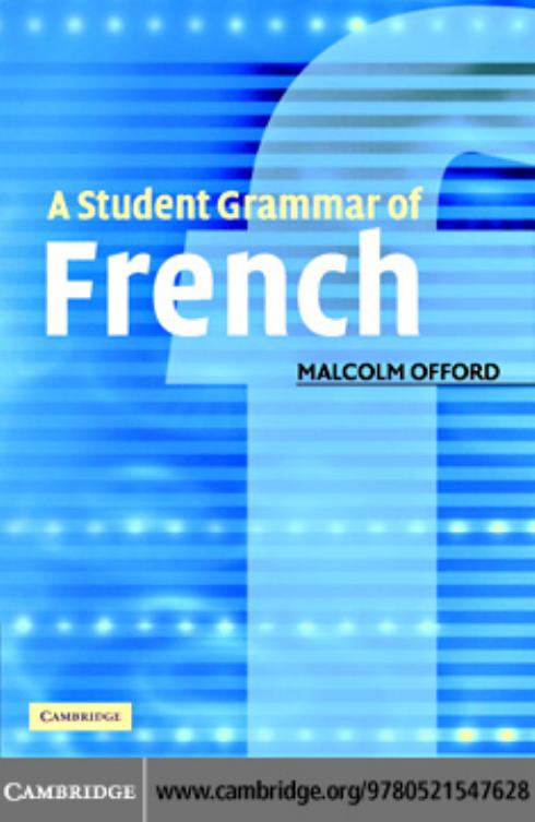 A Student Grammar of French