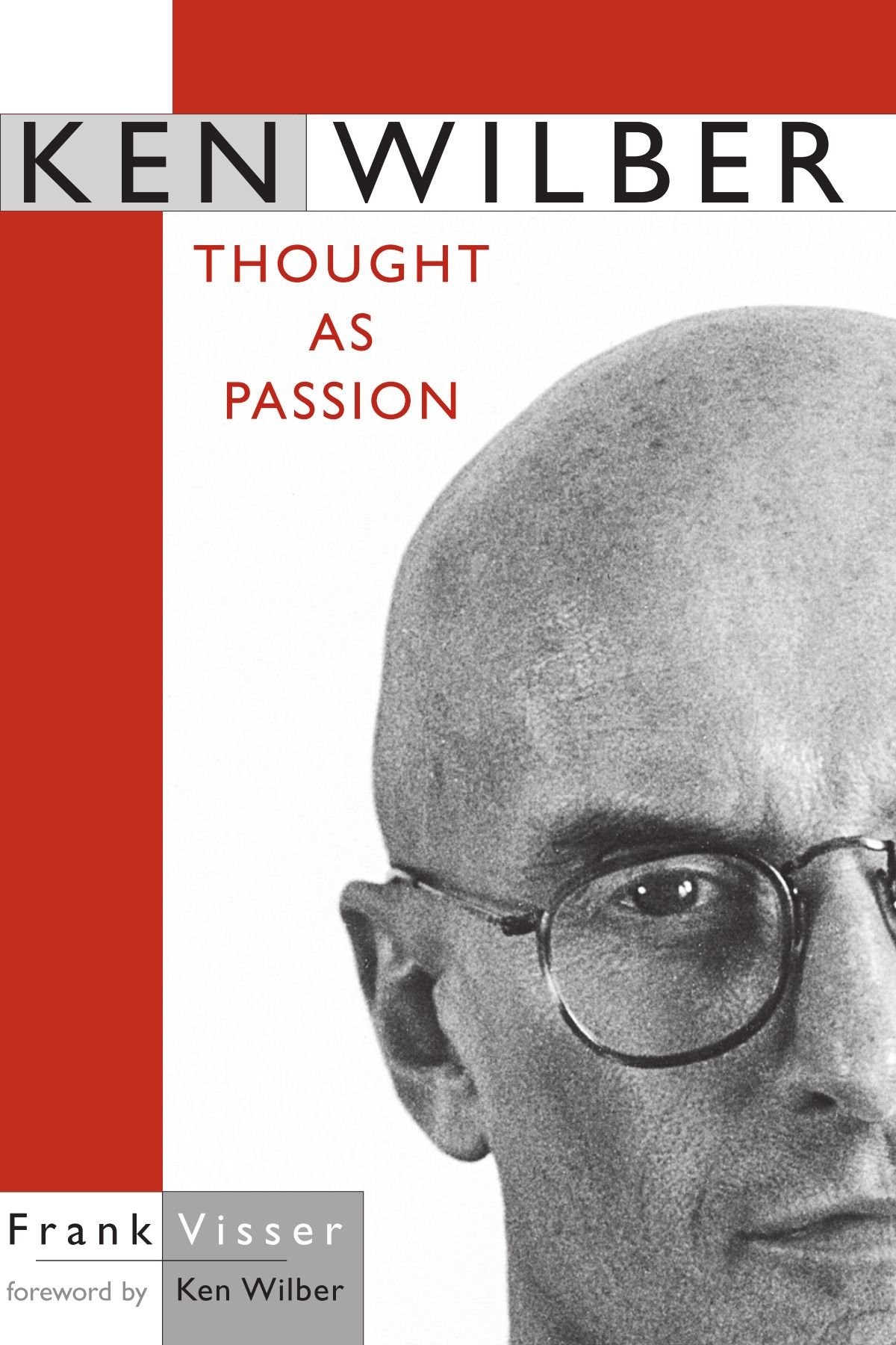 Ken Wilber: Thought as Passion