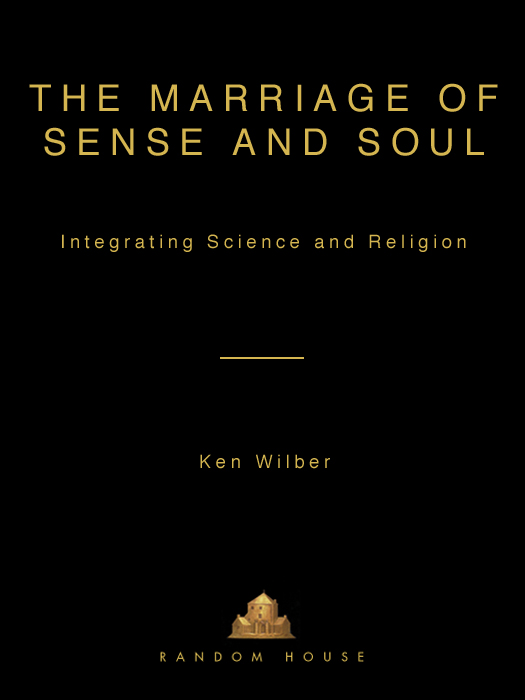 The Marriage of Sense and Soul: Integrating Science and Religion