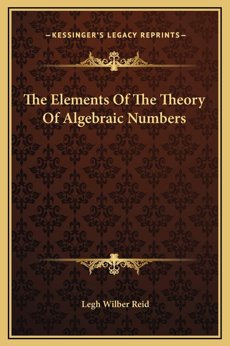 The Elements of the Theory of Algebraic Numbers - Scholar's Choice Edition
