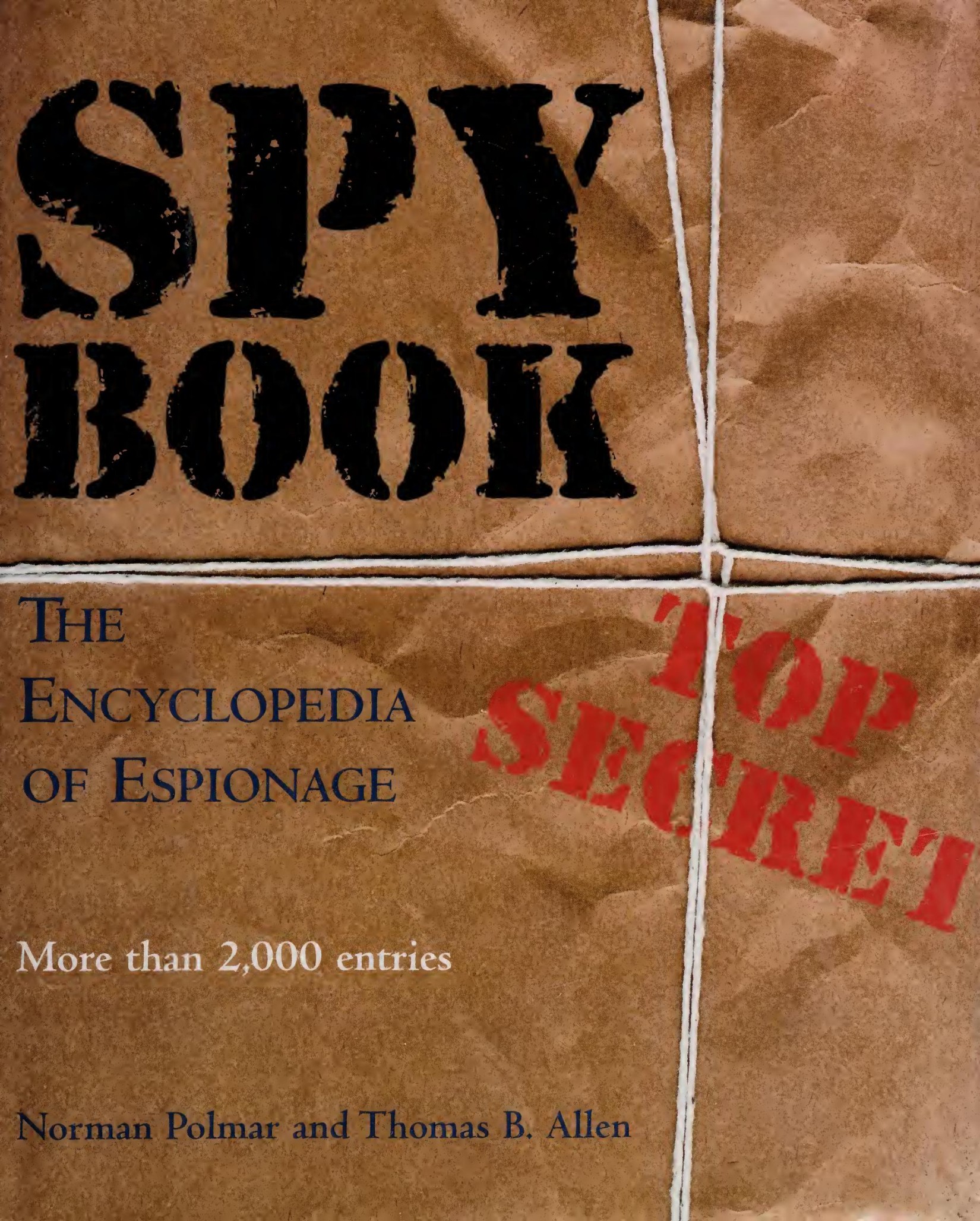 Spy Book: The Encyclopedia of Espionage