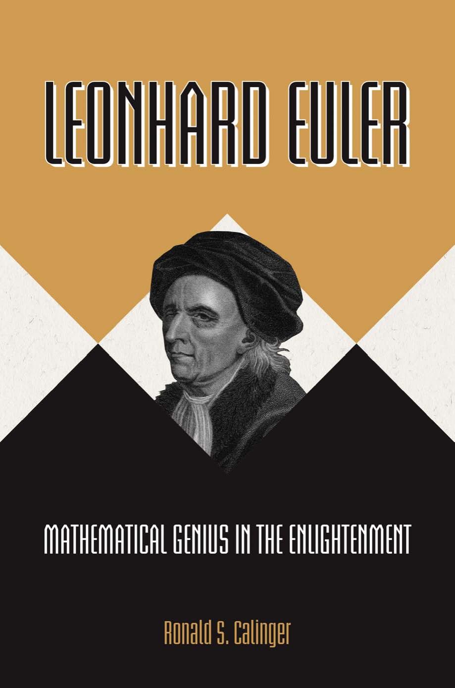 Leonhard Euler: Mathematical Genius in the Enlightenment