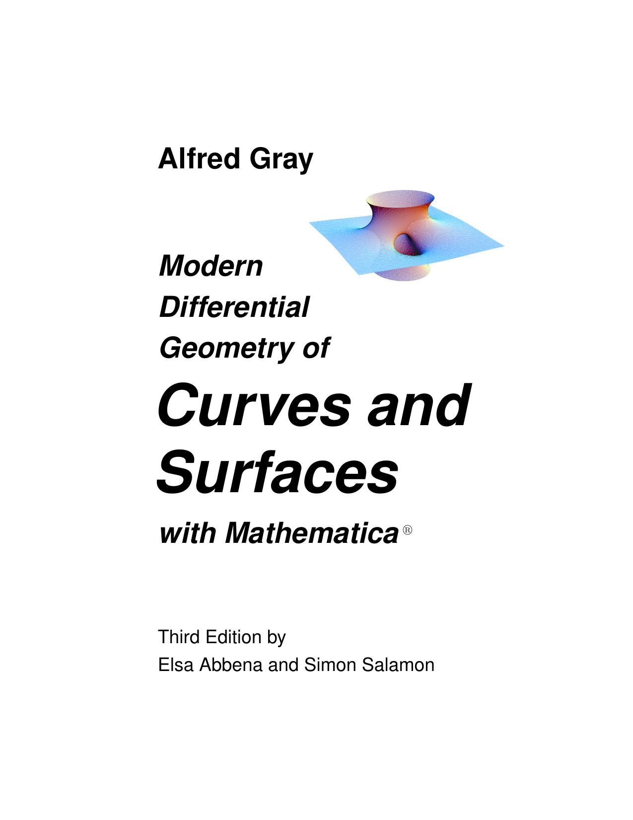 Modern Differential Geometry of Curves and Surfaces with Mathematica®, Third Edition