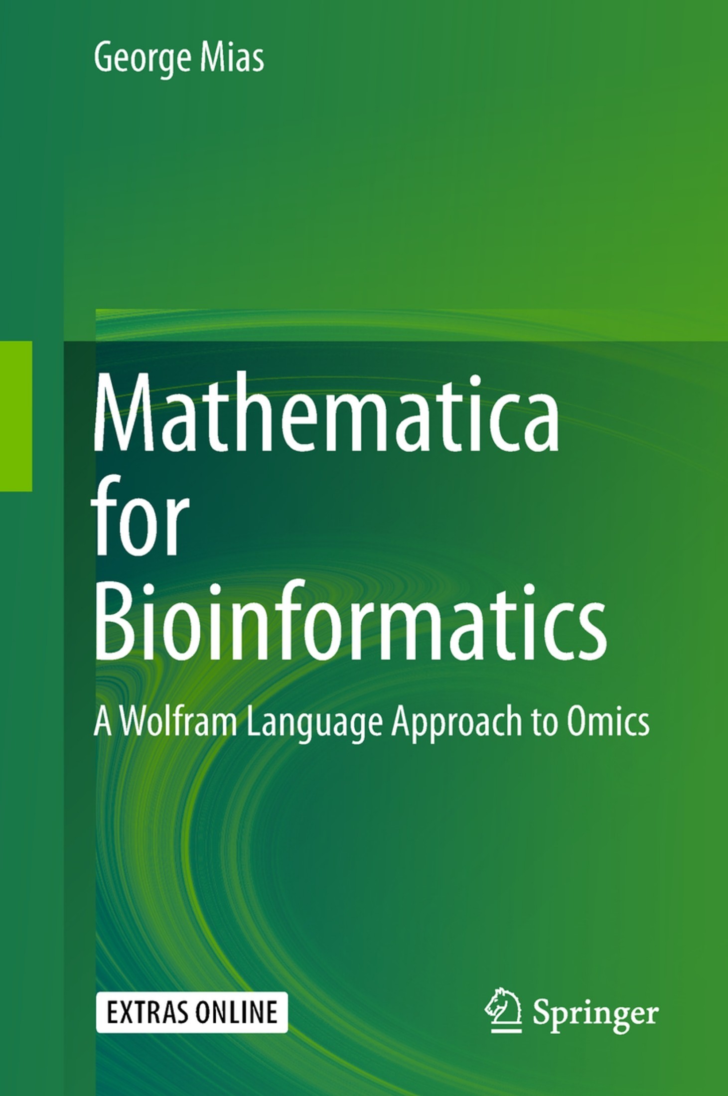Mathematica® for Bioinformatics