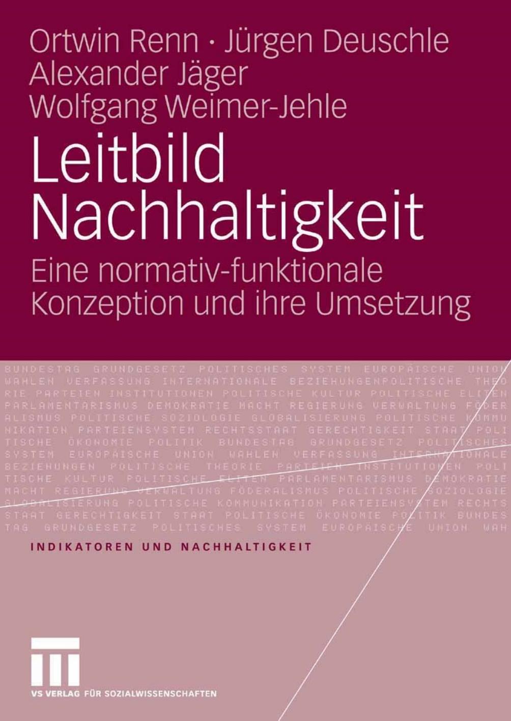 Leitbild Nachhaltigkeit: Eine normativ-funktionale Konzeption und ihre Umsetzung