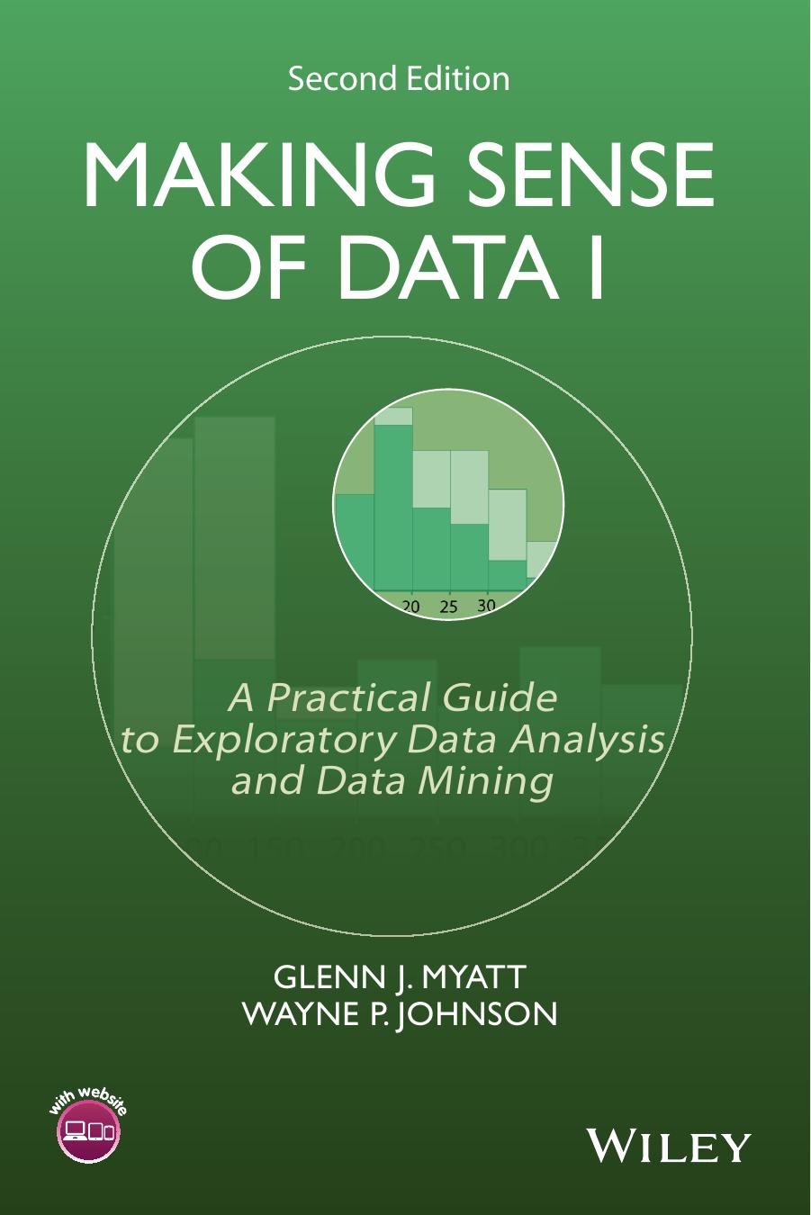 Making Sense of Data I: A Practical Guide to Exploratory Data Analysis and Data Mining