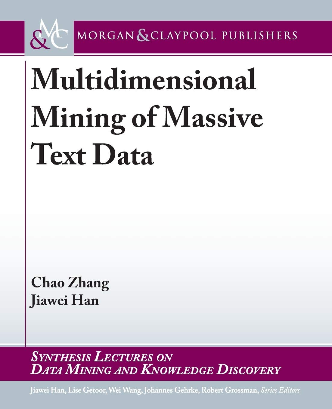 Multidimensional Mining of Massive Text Data