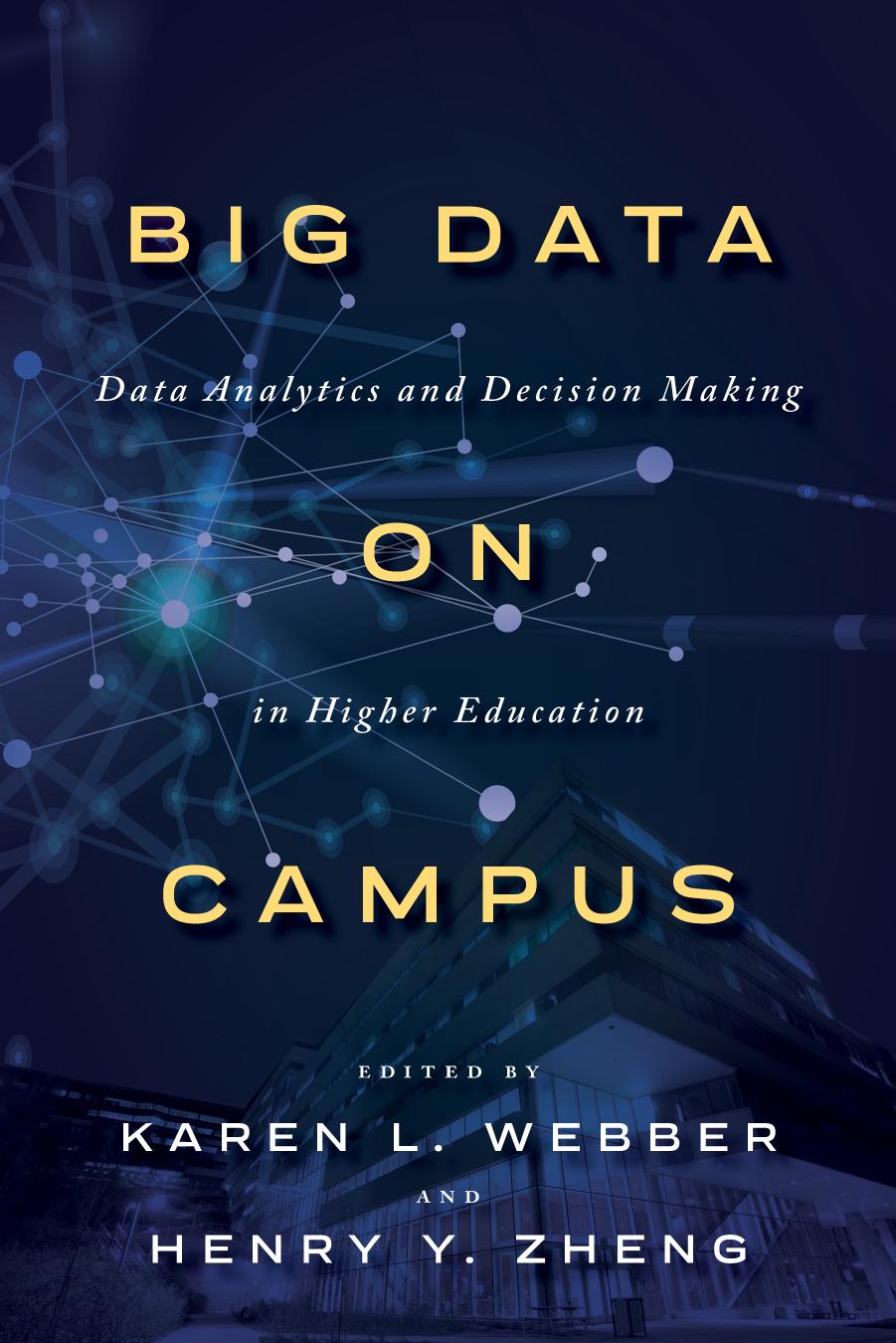 Big Data on Campus: Data Analytics and Decision Making in Higher Education