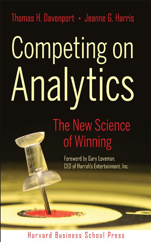 Competing on Analytics: Updated, with a New Introduction