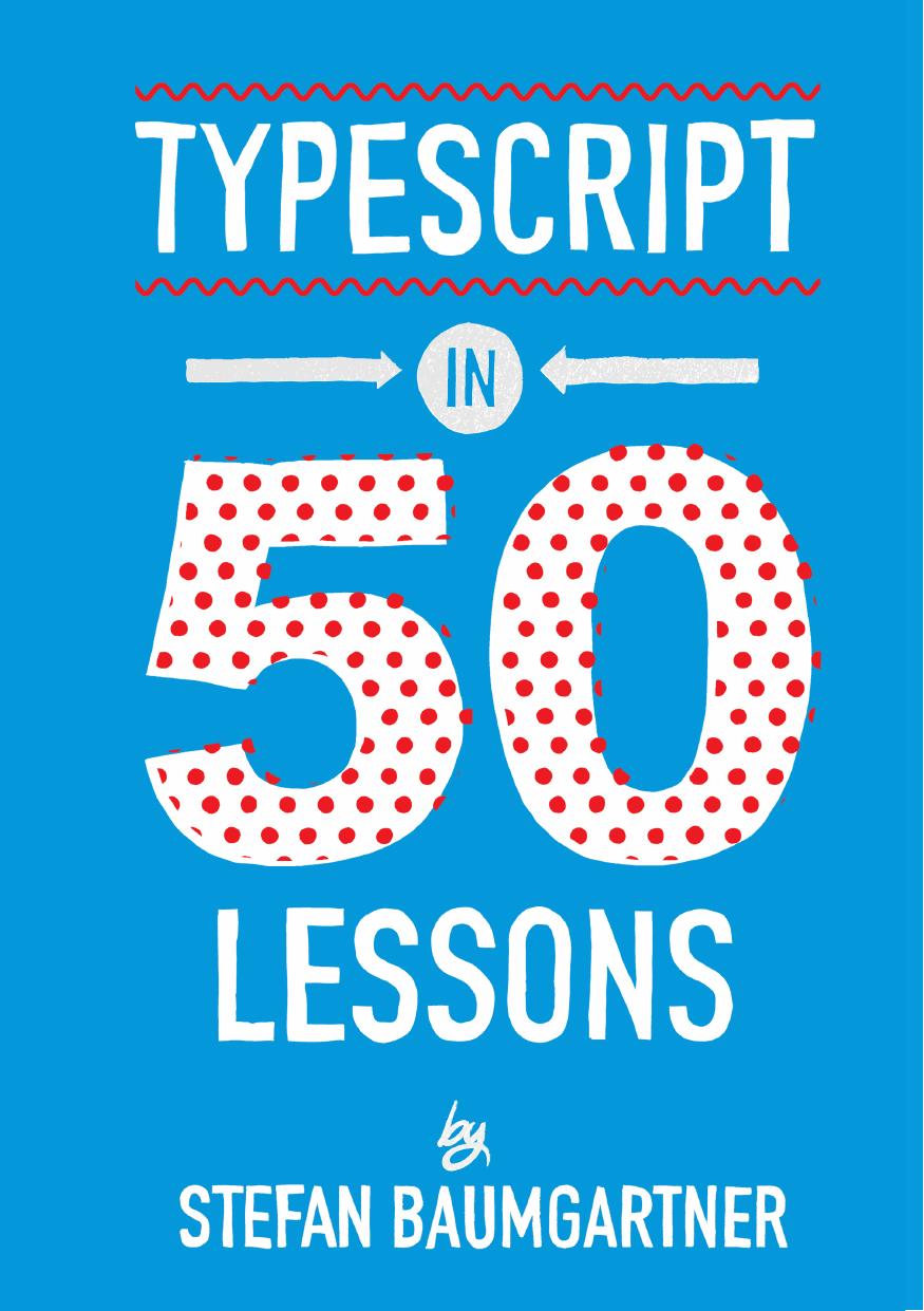 TypeScript in 50 Lessons