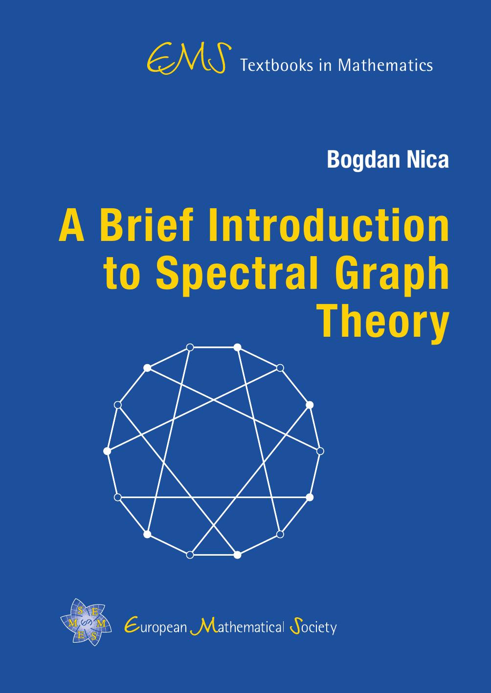 A Brief Introduction to Spectral Graph Theory by Bogdan Nica (z-lib.org)