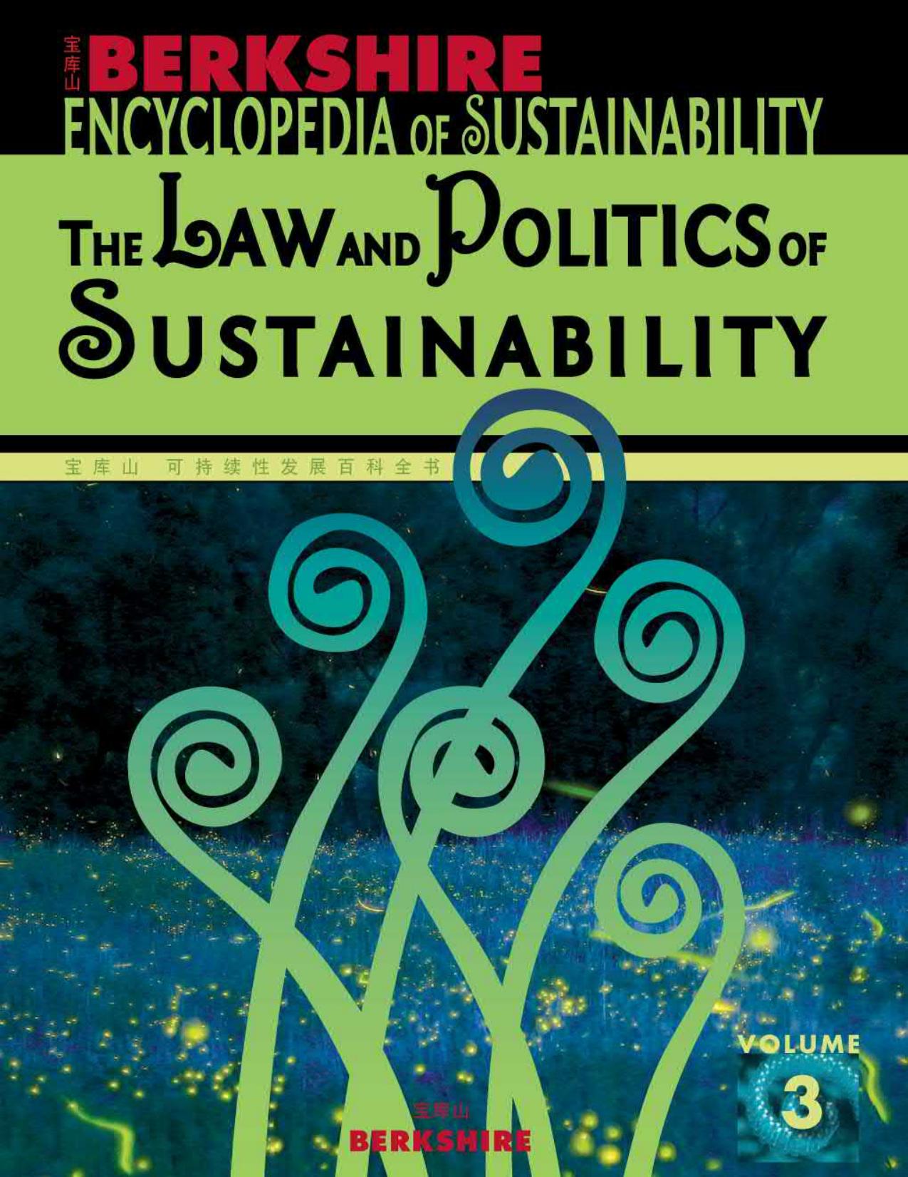 Berkshire Encyclopedia of Sustainability 3/10: The Law and Politics of Sustainability