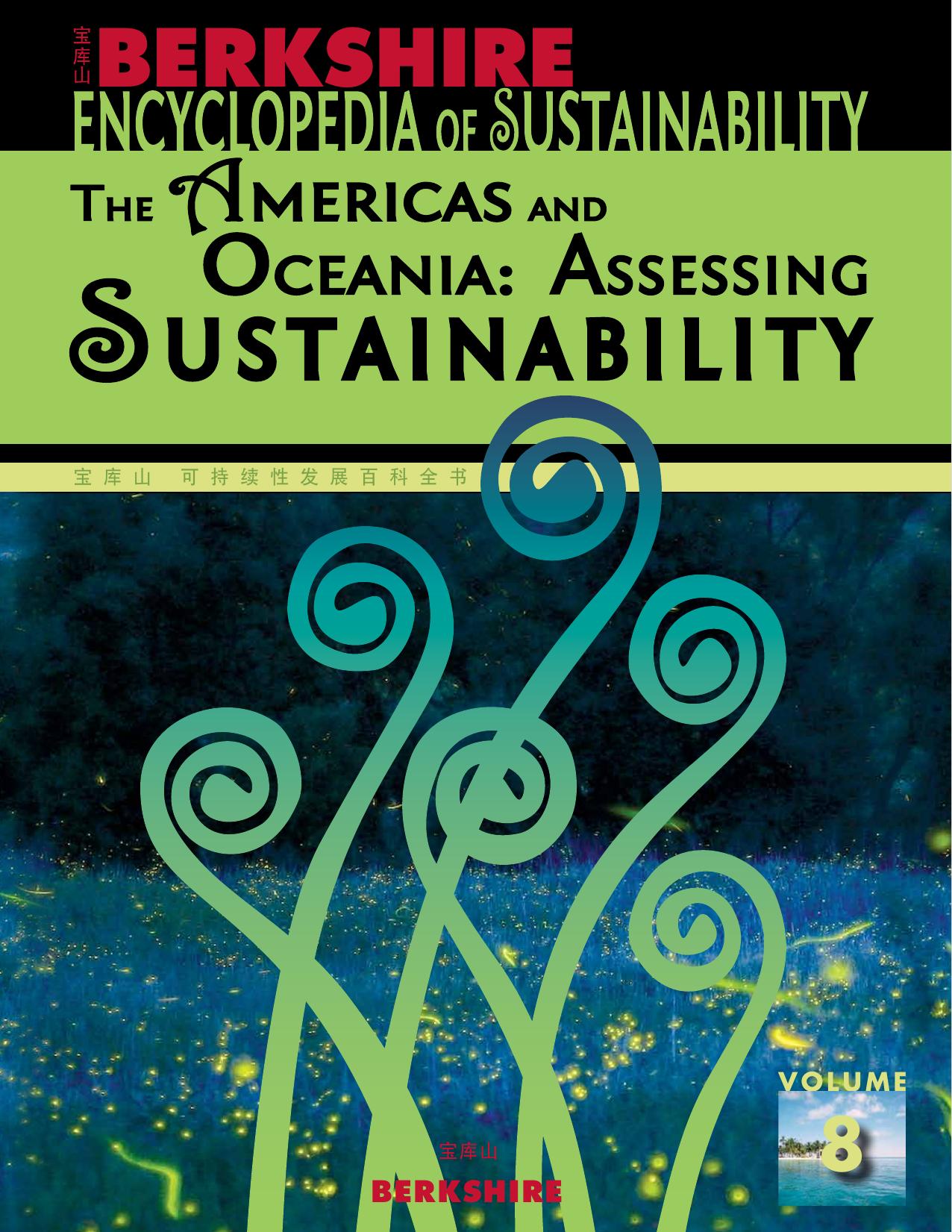 Berkshire Encyclopedia of Sustainability 8/10: The Americas and Oceania: Assessing Sustainability