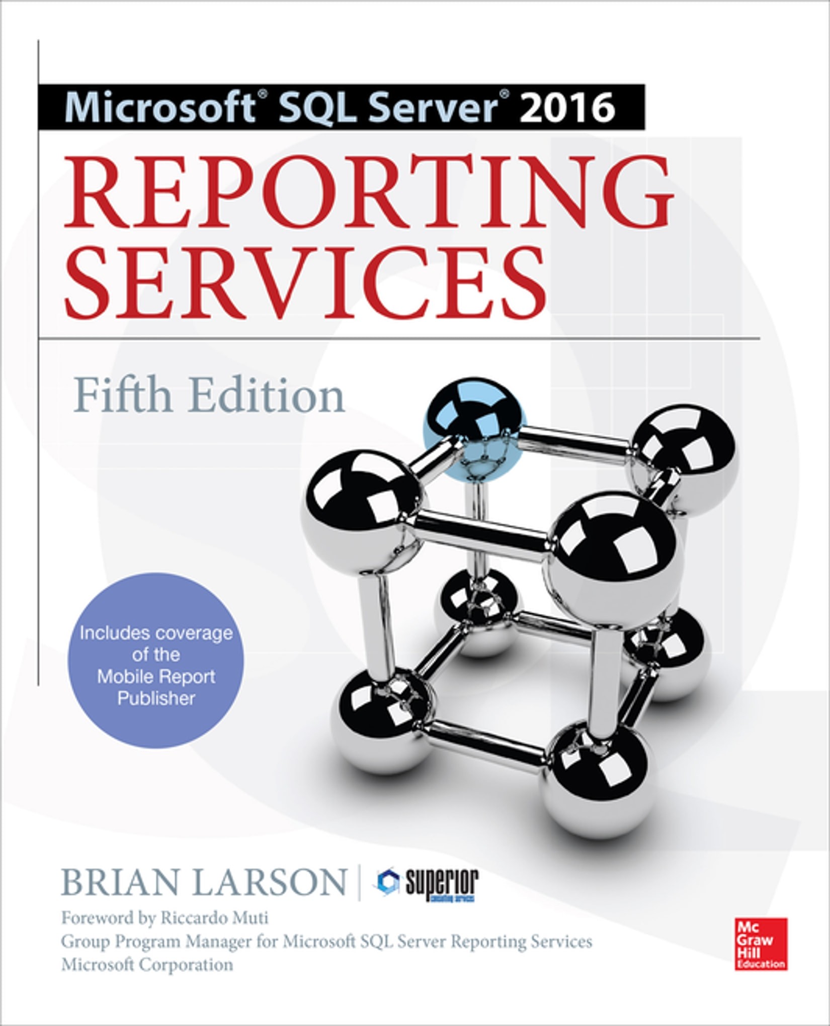 Microsoft SQL Server 2016 Reporting Services, Fifth Edition