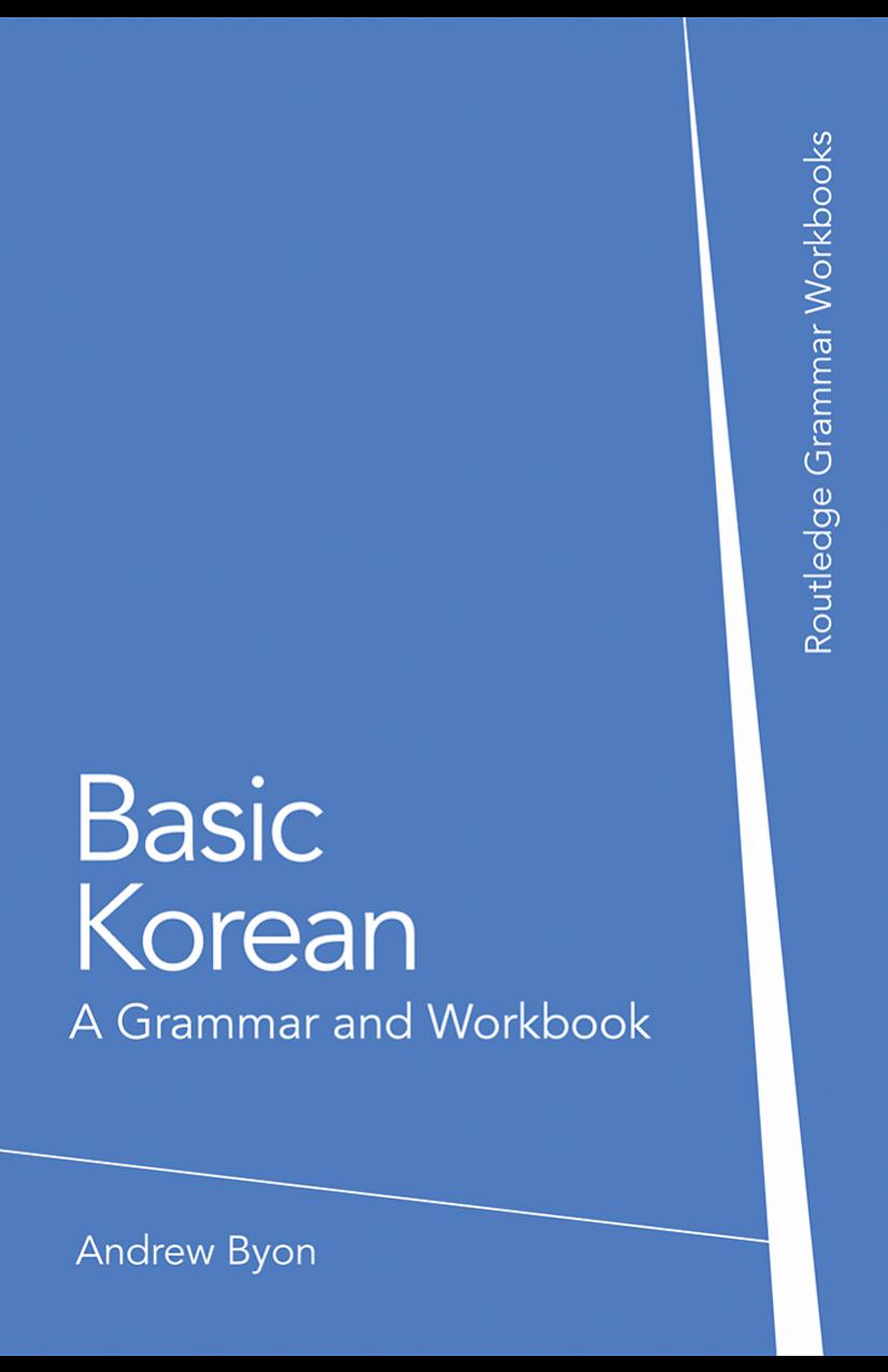 BASIC KOREAN: A GRAMMAR AND WORKBOOK