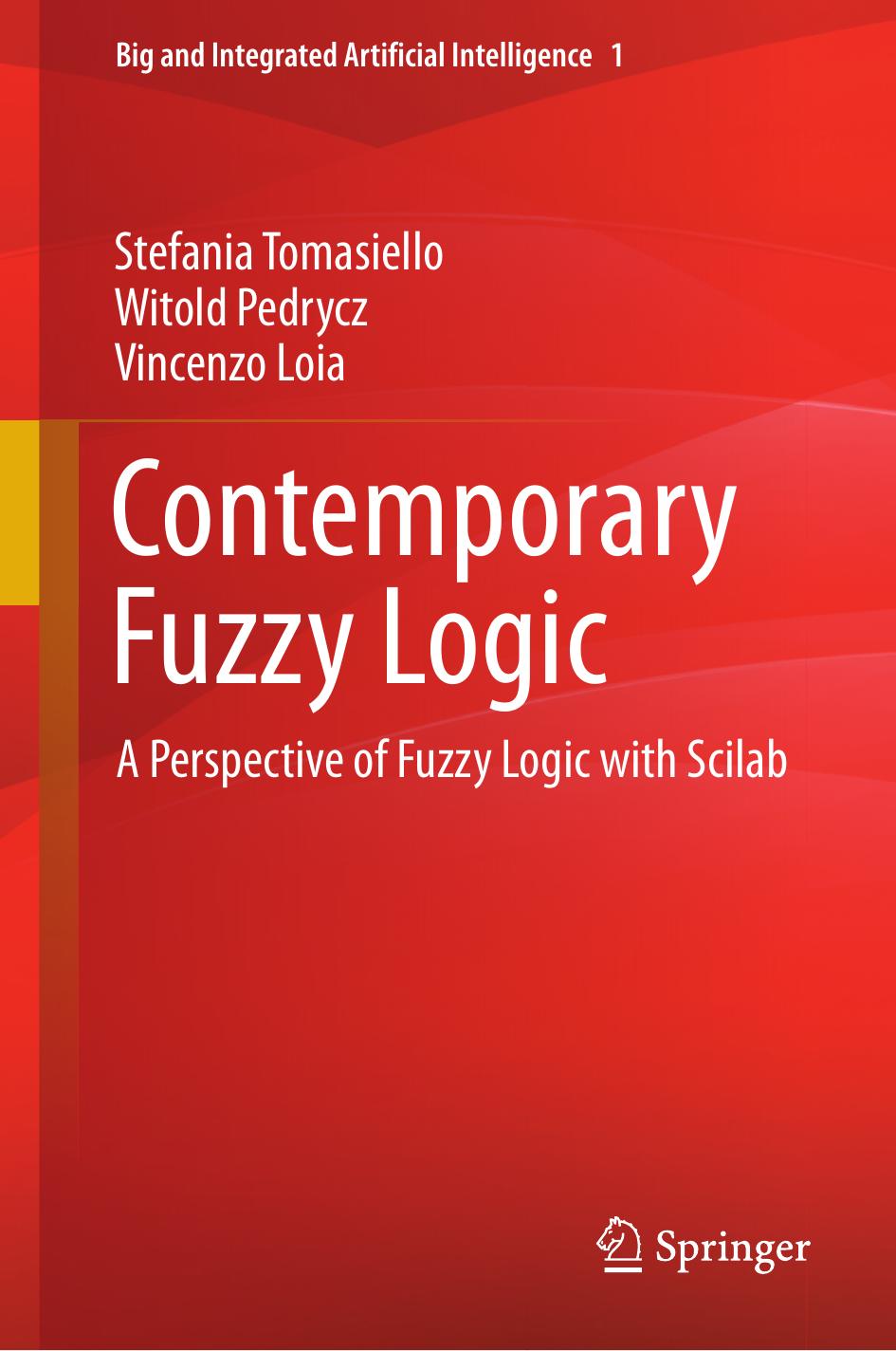 Contemporary Fuzzy Logic: A Perspective of Fuzzy Logic with Scilab